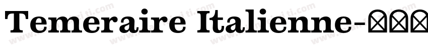 Temeraire Italienne字体转换